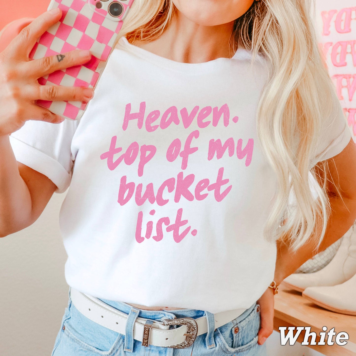 Heaven Top Of Bucket List Christian T-Shirt | Comfort Color