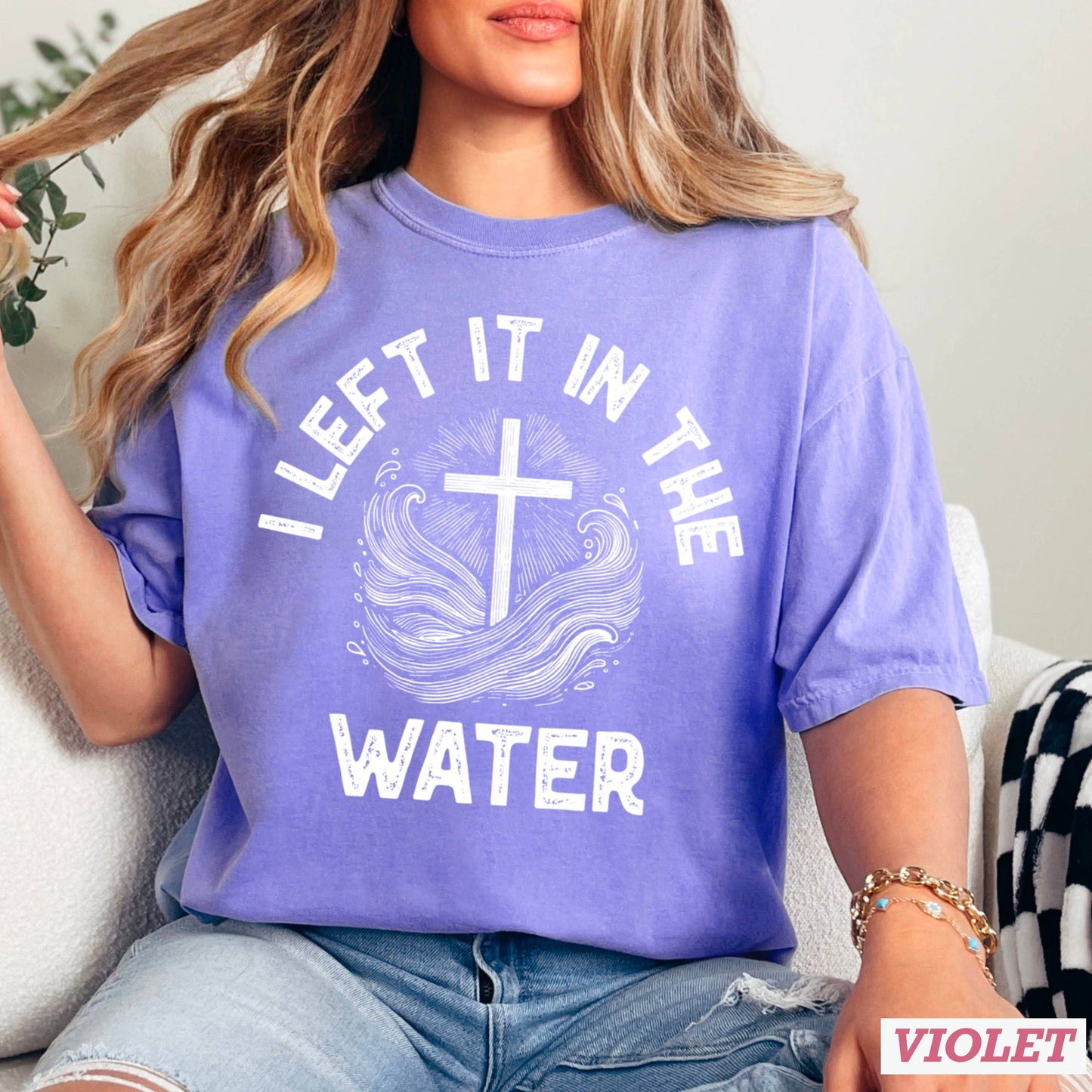 I Left It In The Water Christian Graphic Tee| Comfort Colors