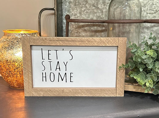 Let's Stay Home- Wooden Decor