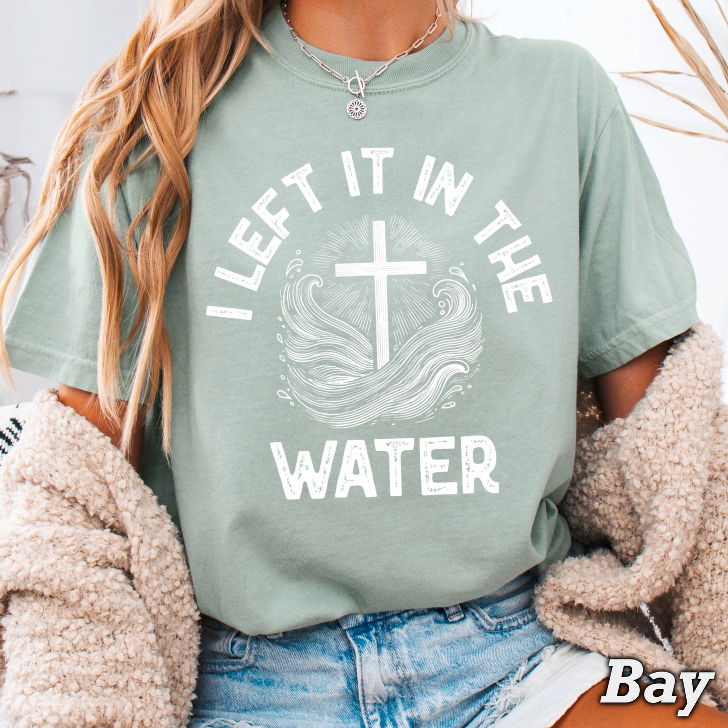 I Left It In The Water Christian Graphic Tee| Comfort Colors