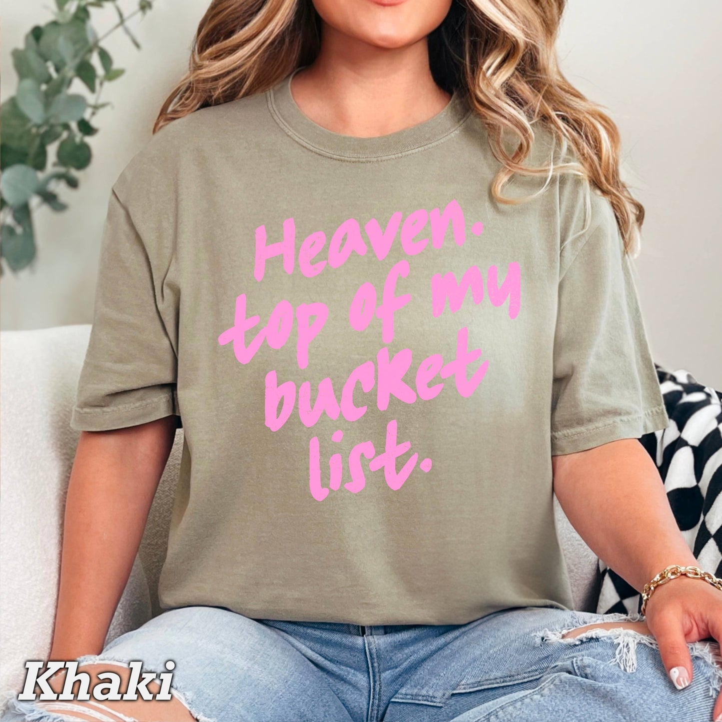 Heaven Top Of Bucket List Christian T-Shirt | Comfort Color