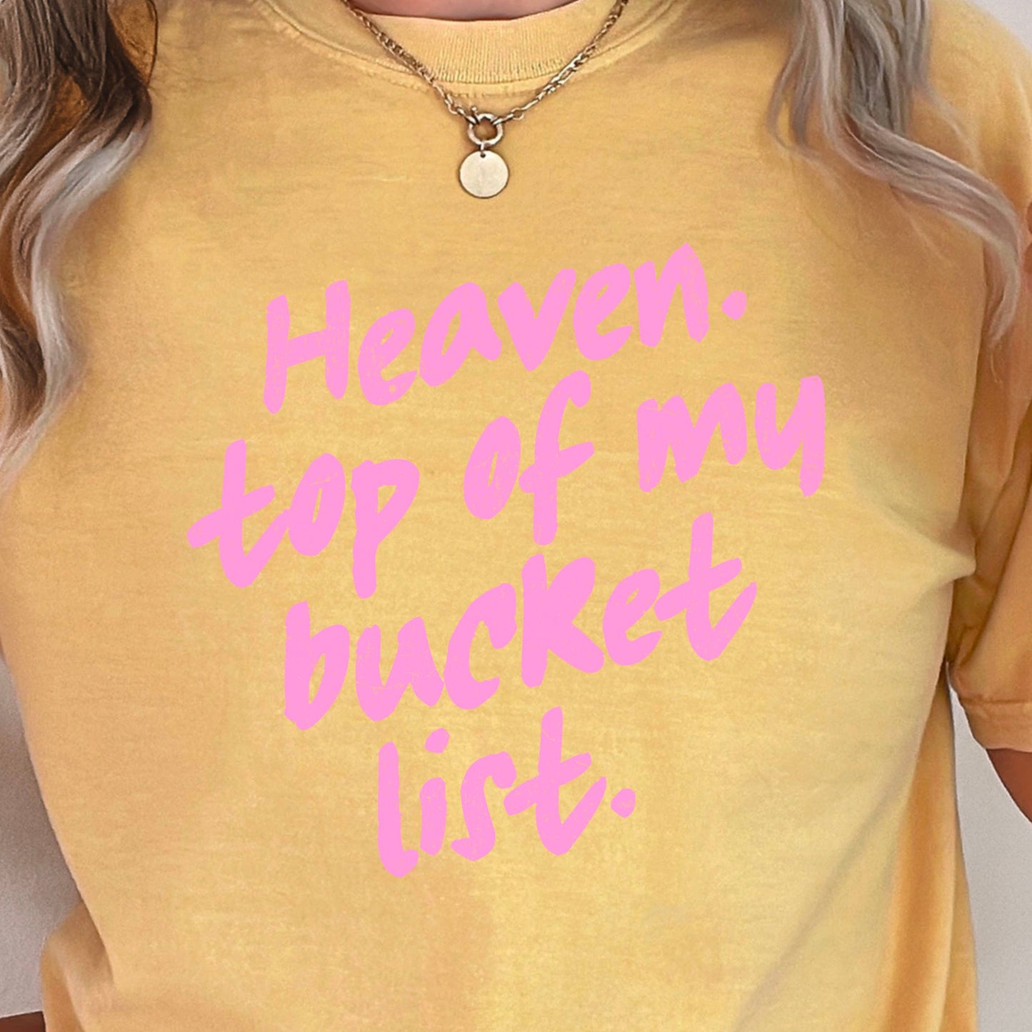 Heaven Top Of Bucket List Christian T-Shirt | Comfort Color