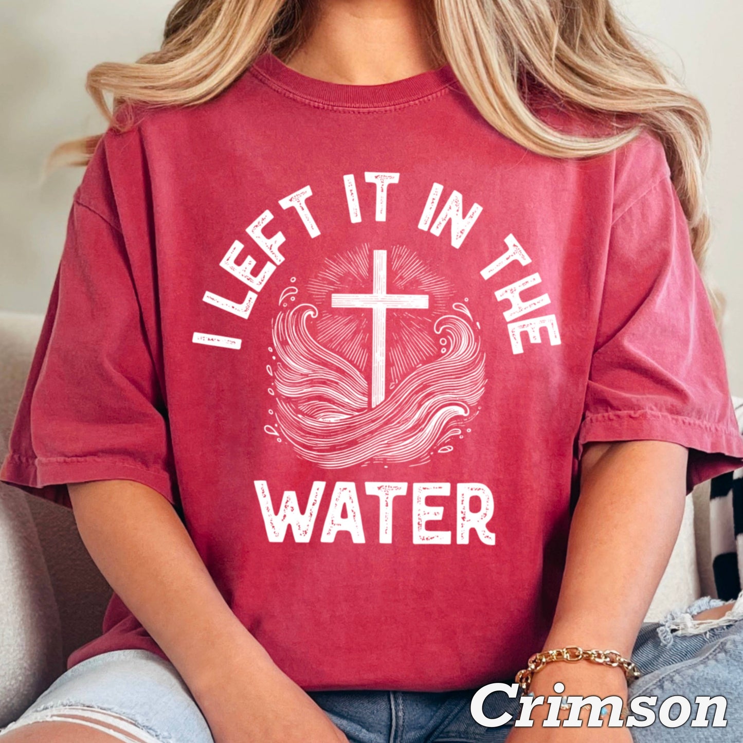 I Left It In The Water Christian Graphic Tee| Comfort Colors