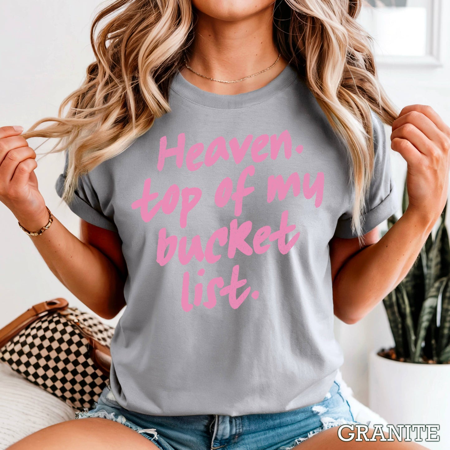 Heaven Top Of Bucket List Christian T-Shirt | Comfort Color