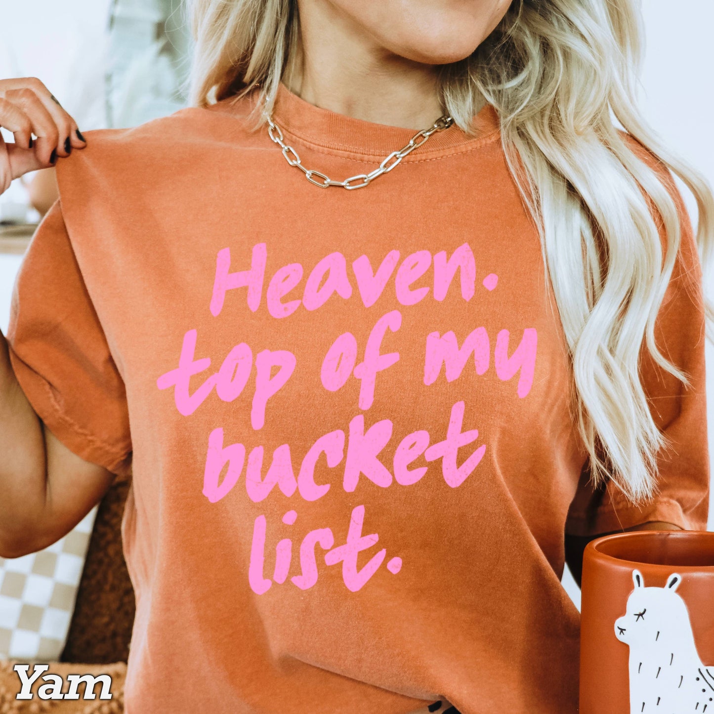 Heaven Top Of Bucket List Christian T-Shirt | Comfort Color