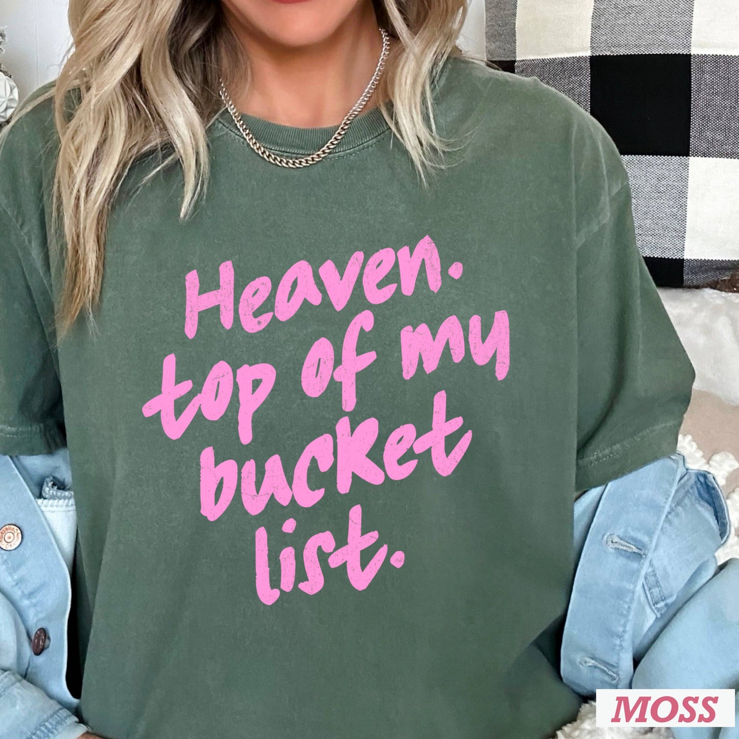 Heaven Top Of Bucket List Christian T-Shirt | Comfort Color