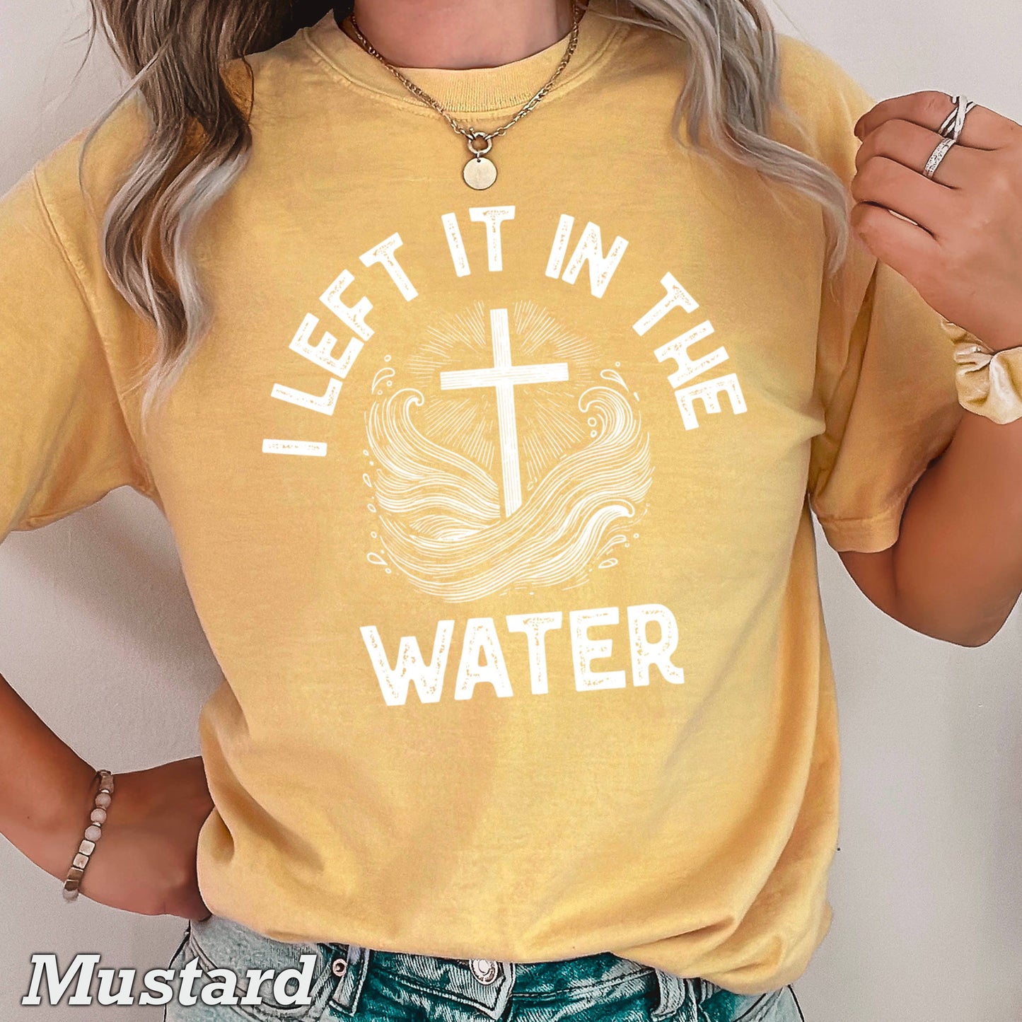 I Left It In The Water Christian Graphic Tee| Comfort Colors