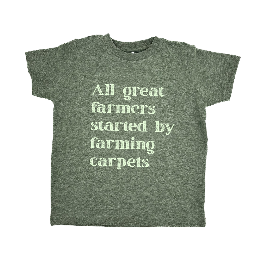 All Farmers Started By Farming Carpet Children's T-Shirt